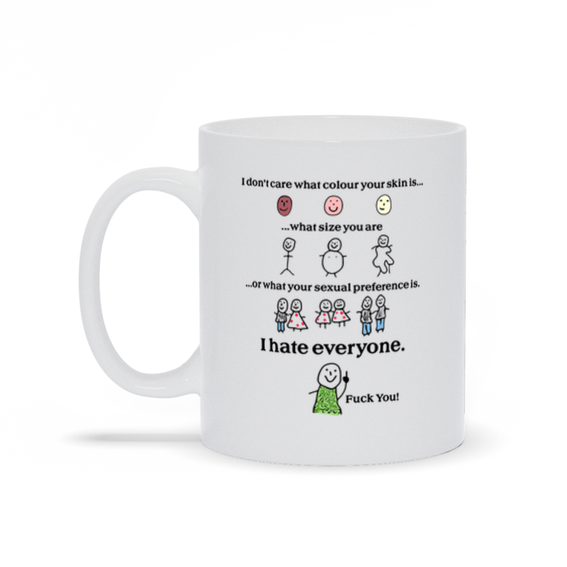 I Hate Everyone F You Mug - BRIVLOX | Where Innovation Meets Style!